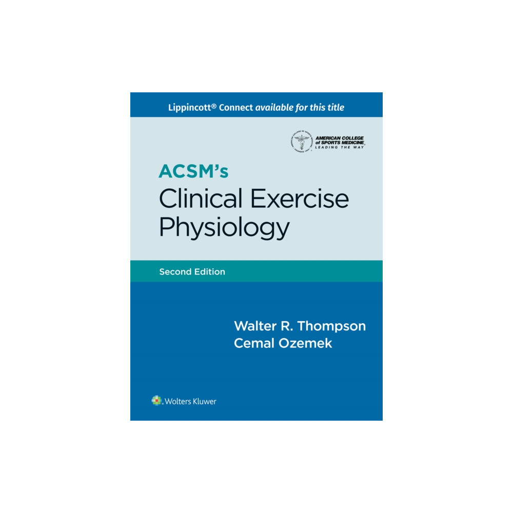 ACSM's Clinical Exercise Physiology (häftad, english) Wolters Kluwer Health