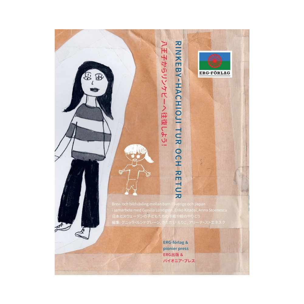 Rinkeby-Hachioji tur och retur : brev- och bildväxling mellan barn i Sverige och Japan (inbunden) Erg förlag