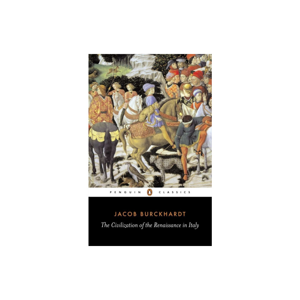 The Civilization of the Renaissance in Italy (häftad, eng)