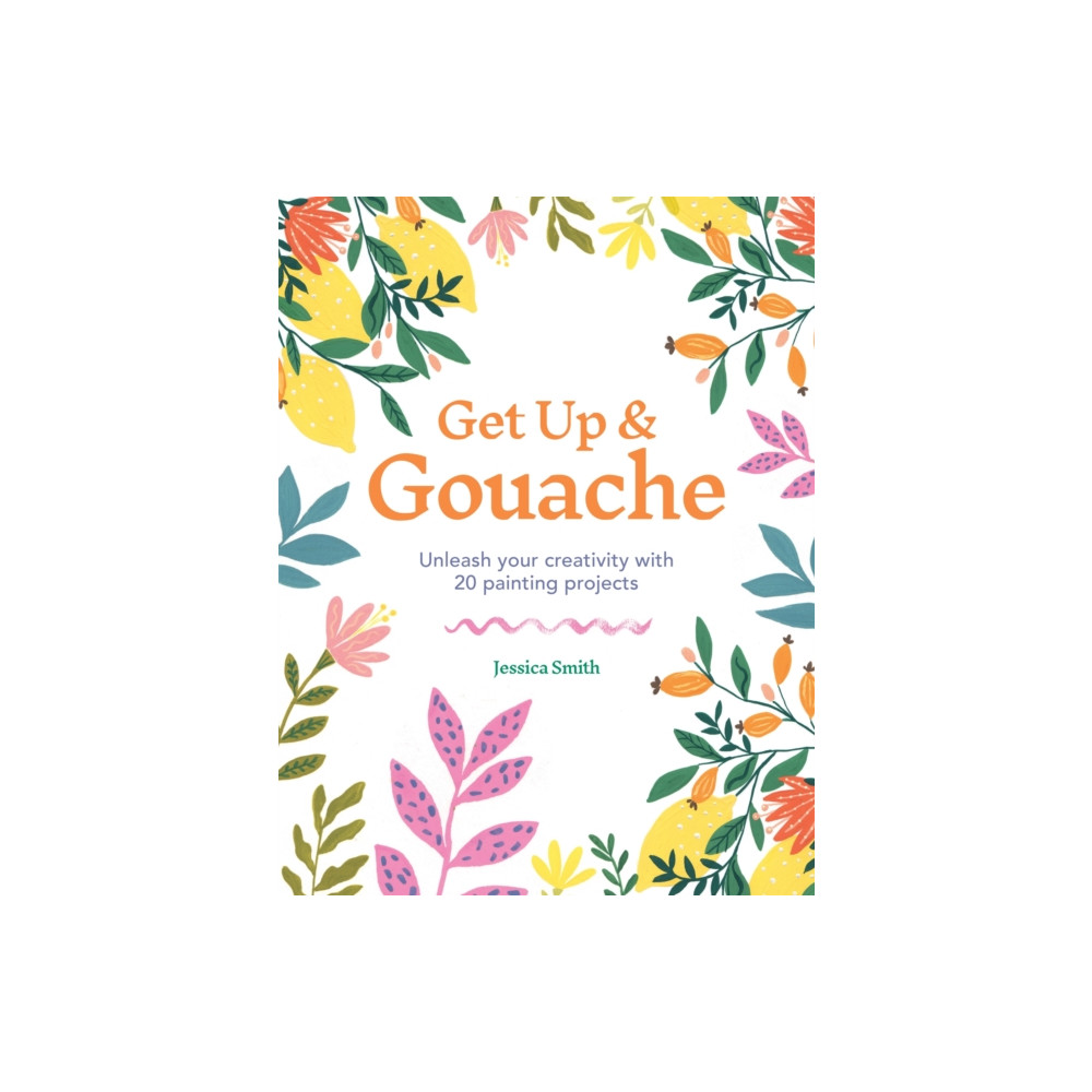 Get Up & Gouache (häftad, english) Octopus publishing group
