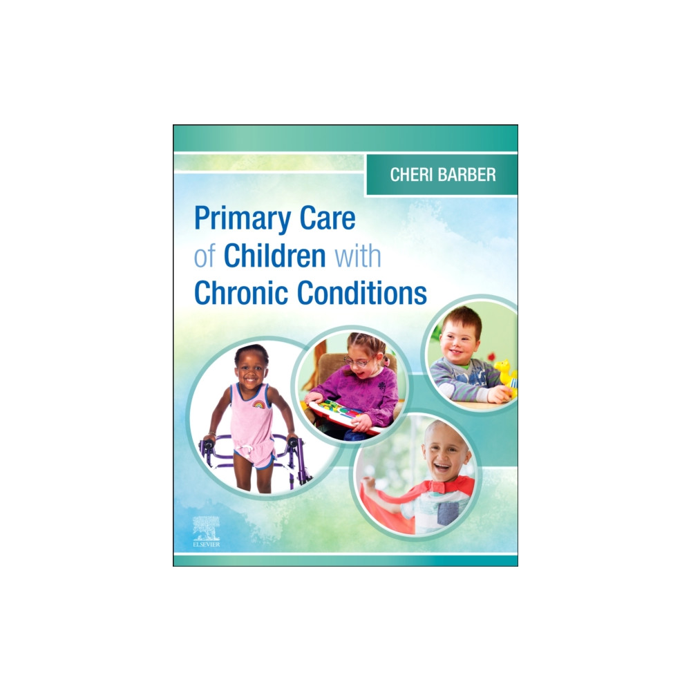 Primary Care of Children with Chronic Conditions (häftad, english) Elsevier Health Sciences