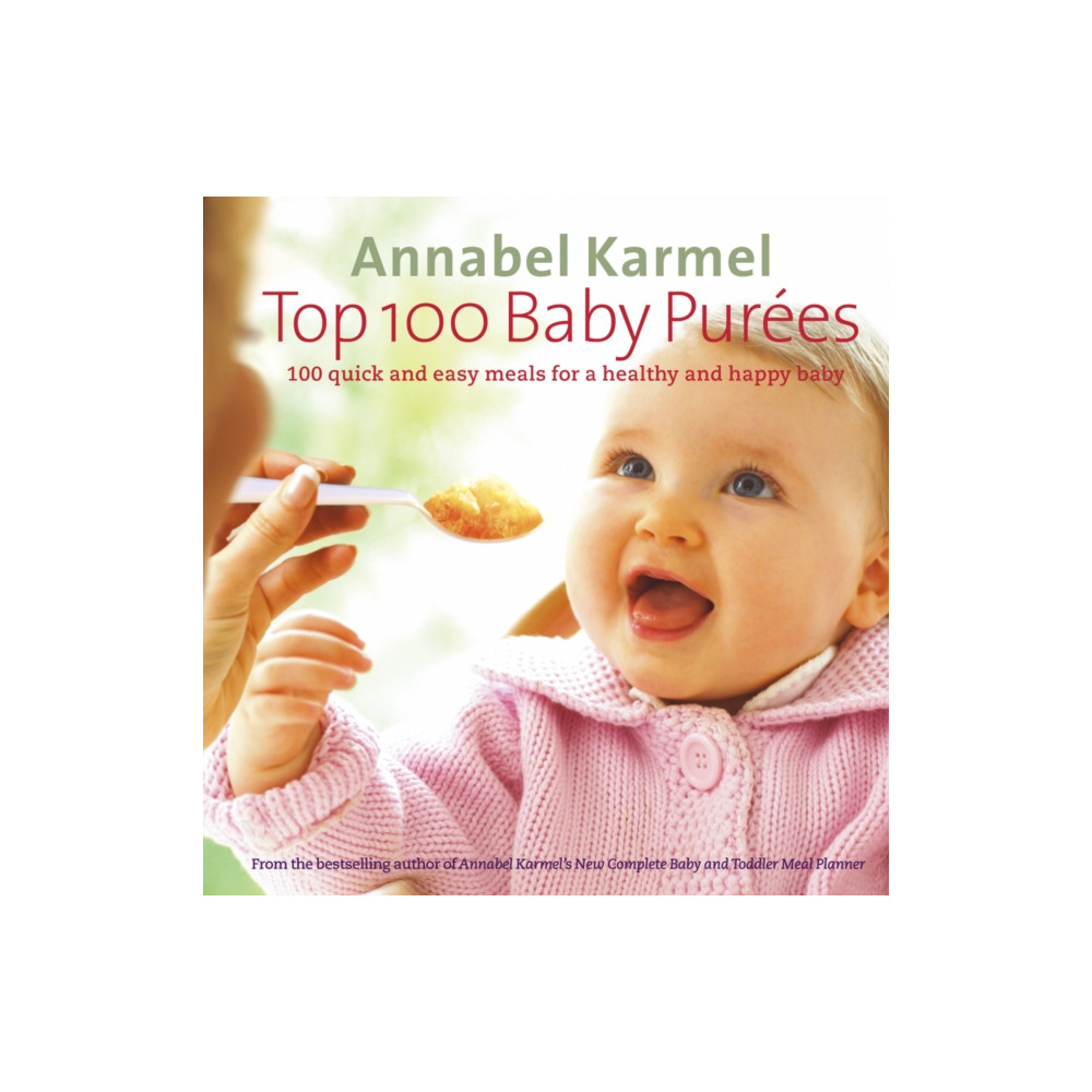 Top 100 Baby Purees (inbunden, english) Ebury Publishing