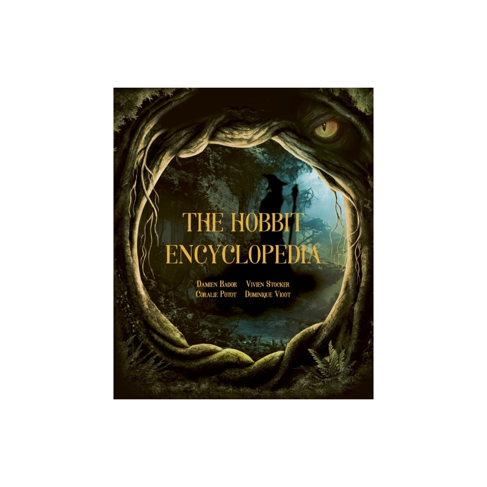 The Hobbit Encyclopedia (inbunden, english) Damien Bador