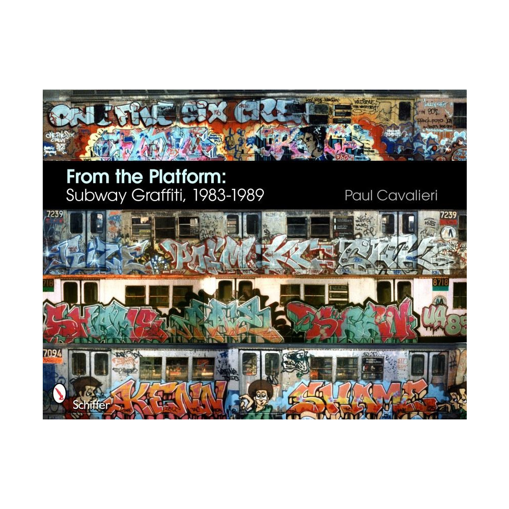 From the platform: subway graffiti, 1983-1989 (inbunden, english) Paul Cavalieri