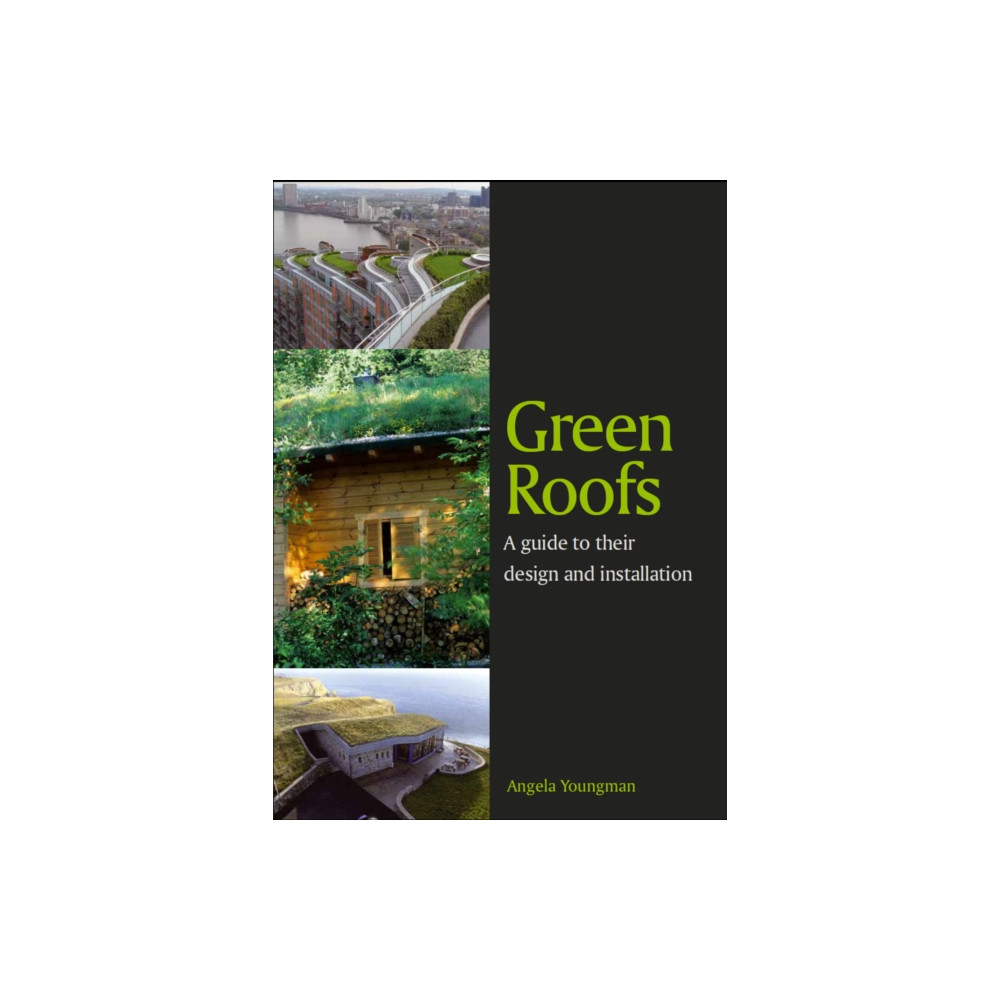 Green Roofs (häftad, english) The Crowood Press Ltd