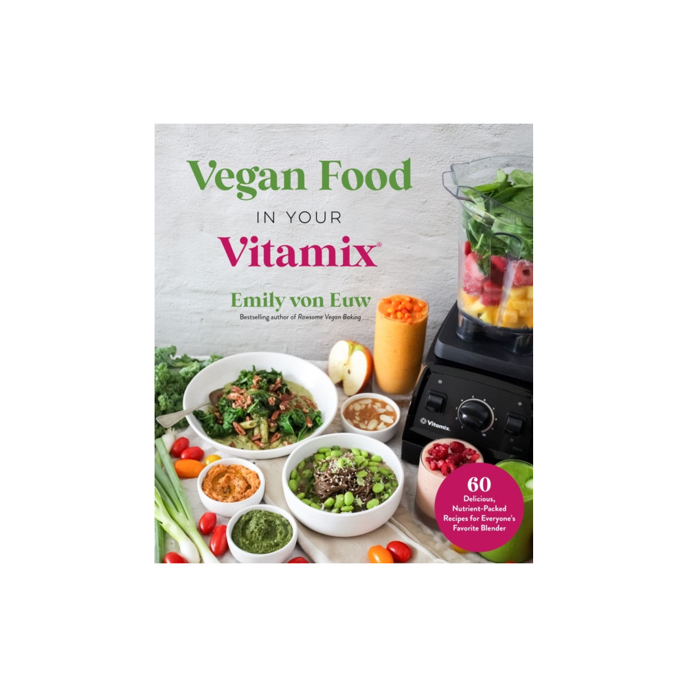Vegan Food in Your Vitamix (häftad, english) Page Street Publishing Co.