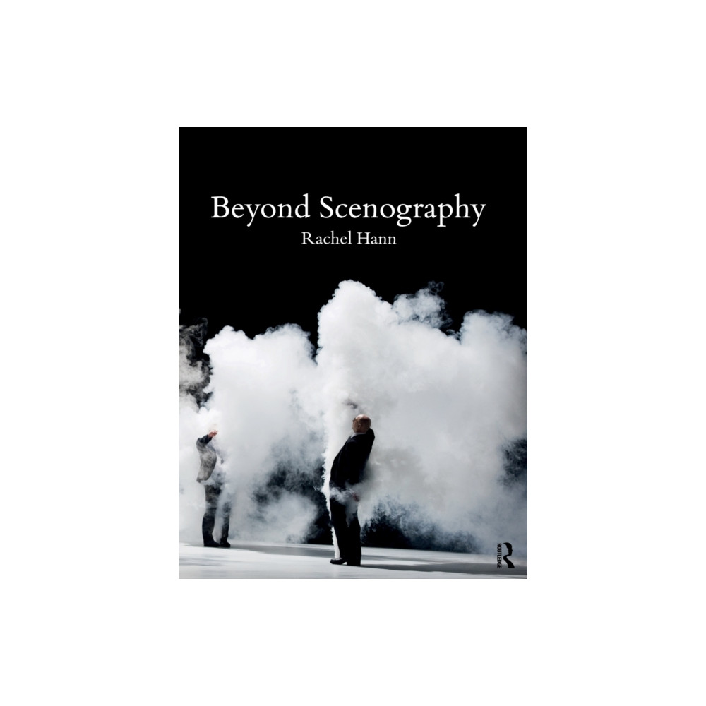 Beyond Scenography (häftad, english) Taylor & francis ltd