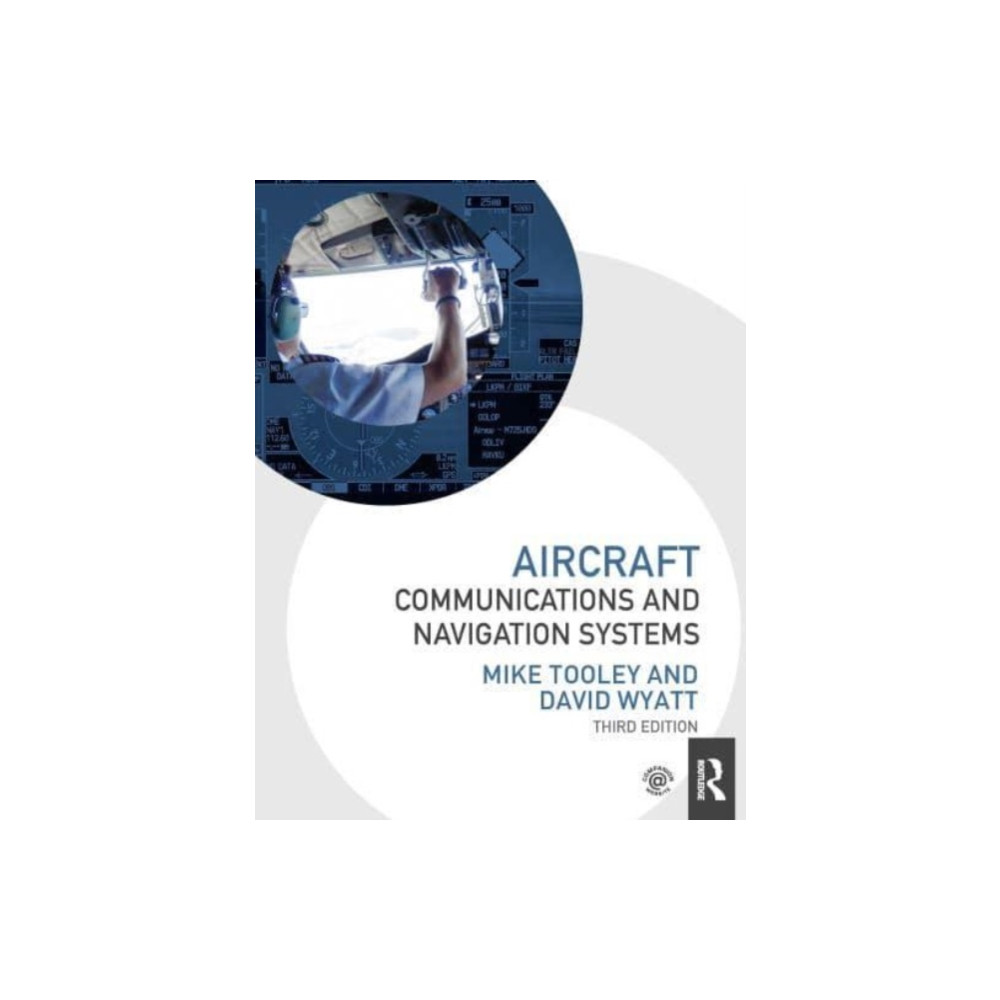 Aircraft Communications and Navigation Systems (häftad, english) Taylor & francis ltd