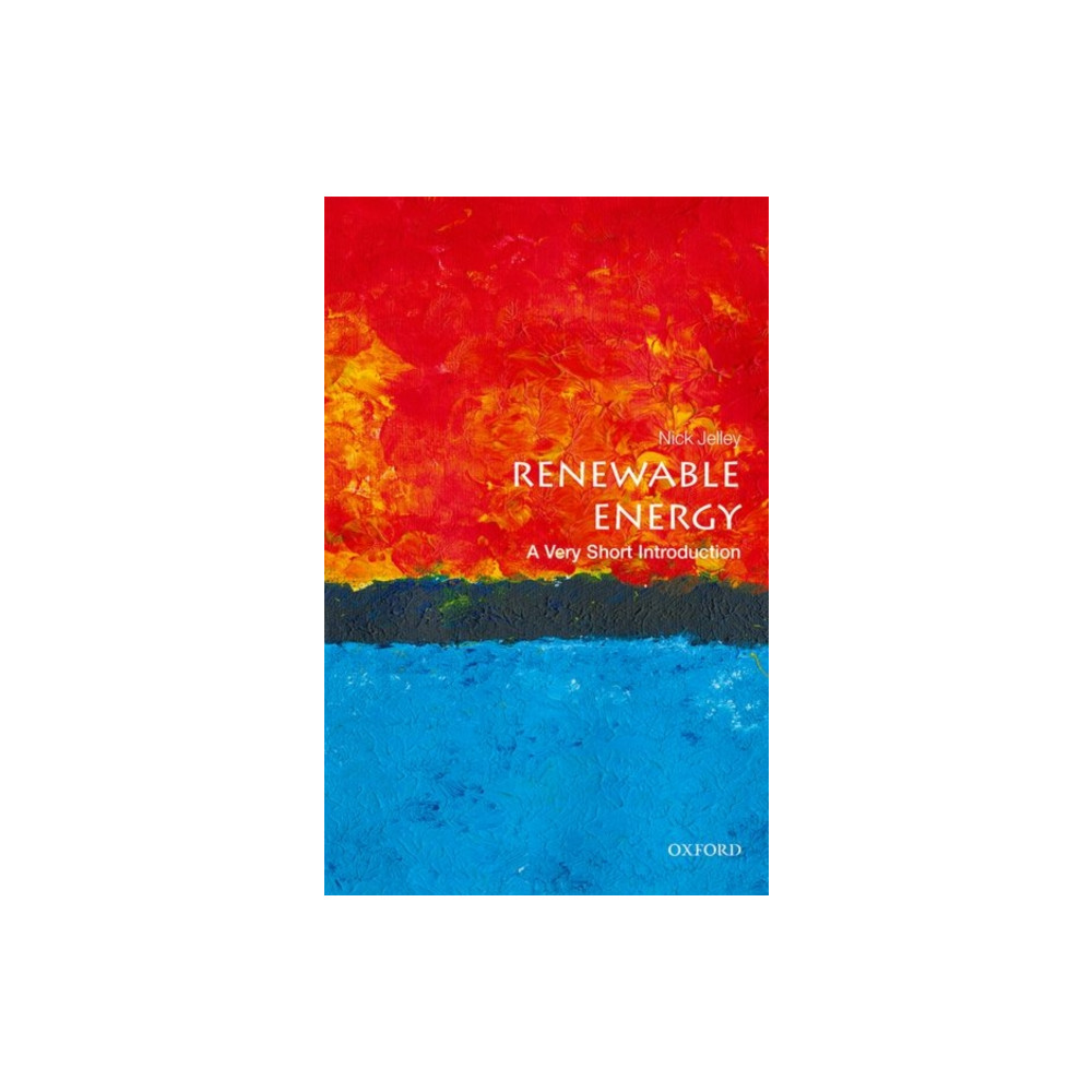 Renewable Energy: A Very Short Introduction (häftad, english) Oxford University Press