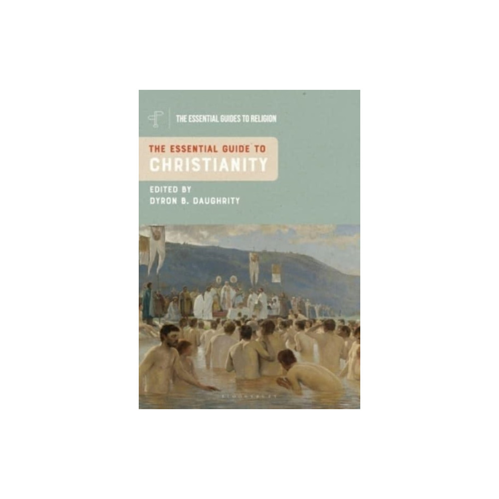 The Essential Guide to Christianity (häftad, english) Bloomsbury Publishing PLC