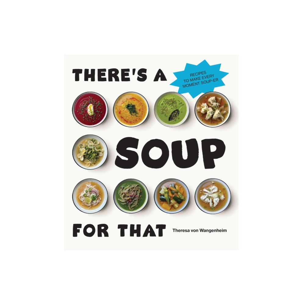 There’s a Soup for That (inbunden, english) Ebury Publishing