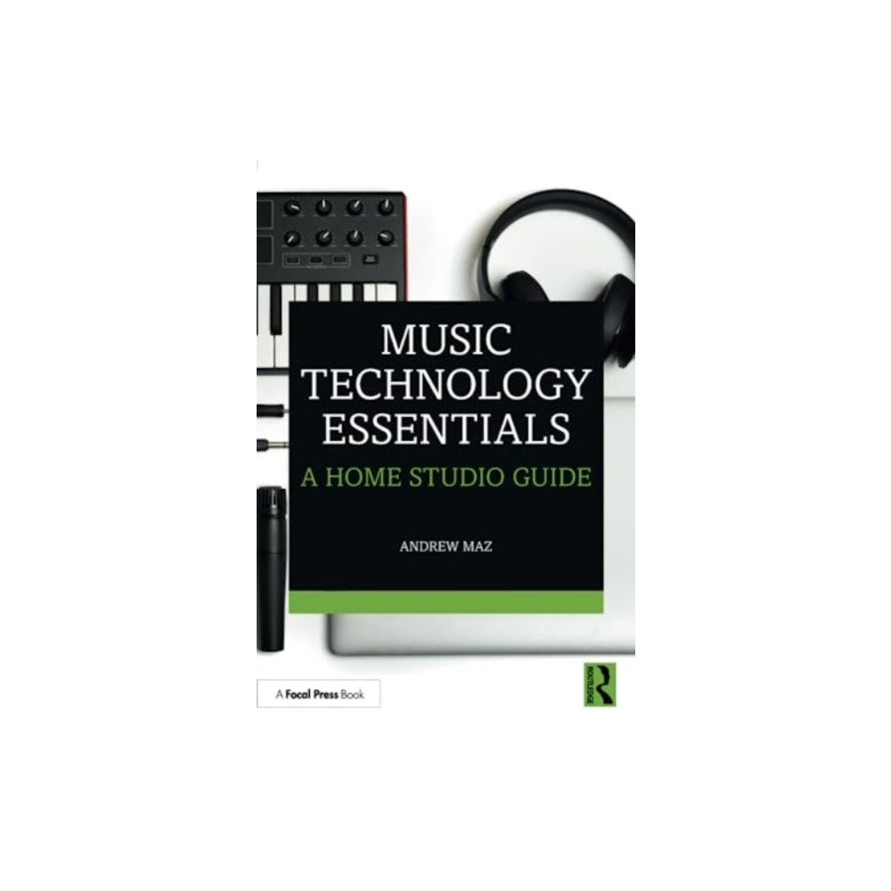 Music Technology Essentials (häftad, english) Taylor & francis ltd