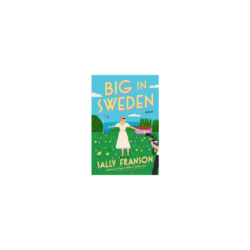 Big in Sweden (inbunden, english) Sally Franson