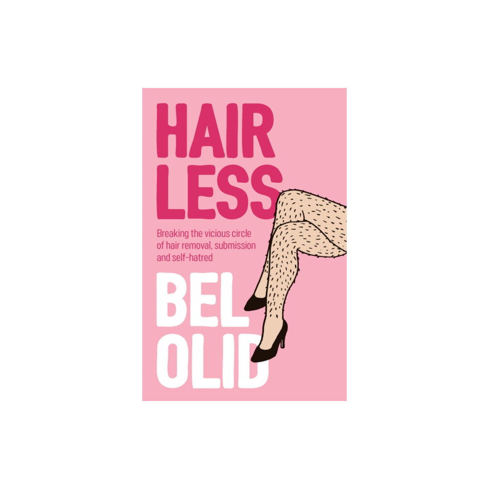 Hairless (häftad, english) John Wiley And Sons Ltd