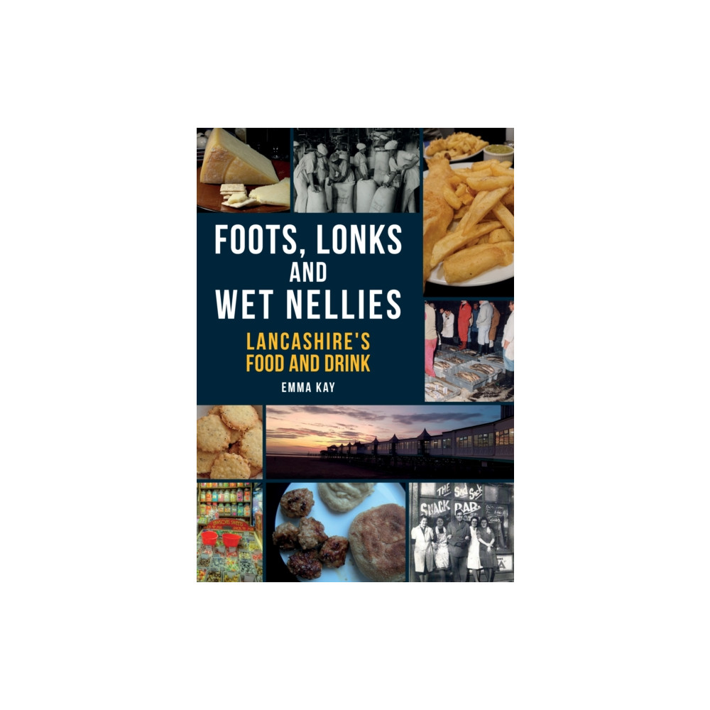 Foots, Lonks and Wet Nellies (häftad, english) Amberley Publishing
