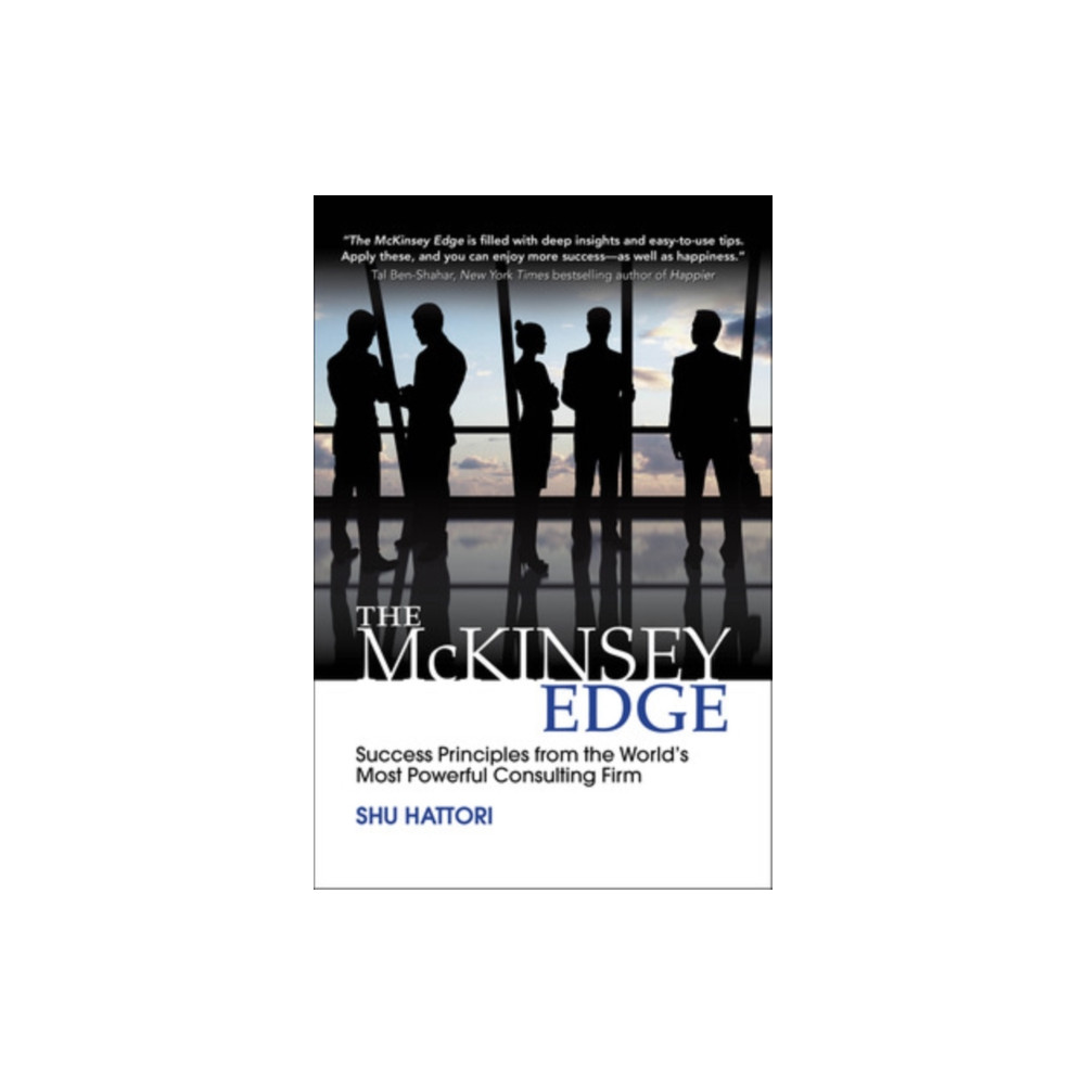 The McKinsey Edge: Success Principles from the World’s Most Powerful Consulting Firm (inbunden, eng)