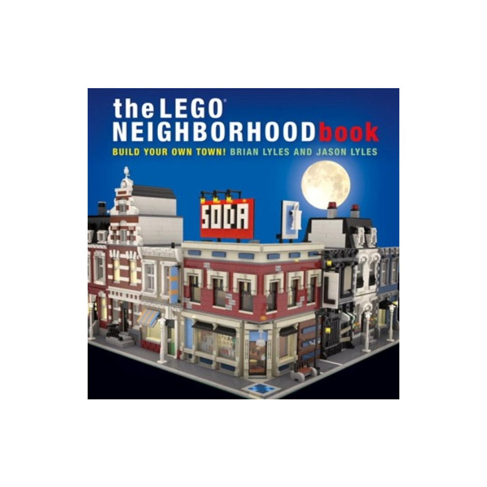The LEGO Neighborhood Book (inbunden, english) No Starch Press,US