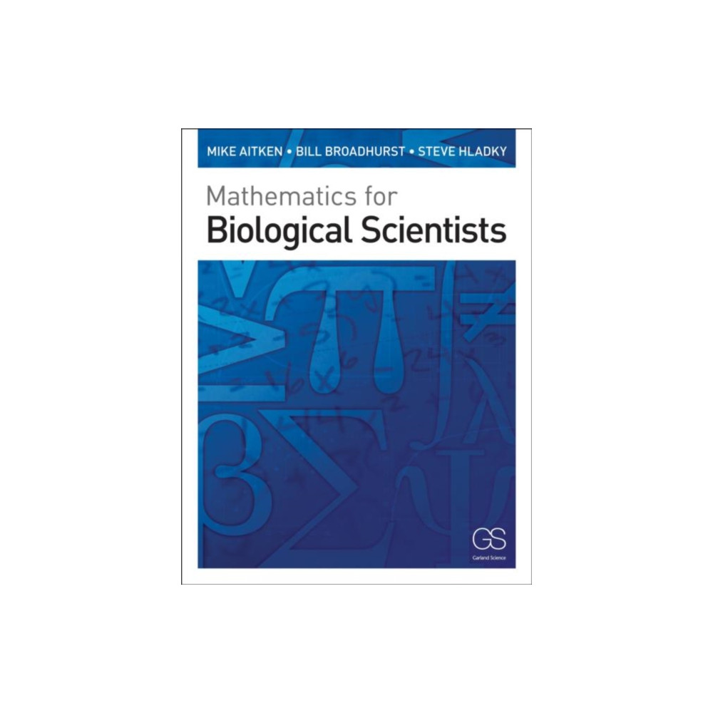 Mathematics for Biological Scientists (häftad, english) Taylor & francis inc