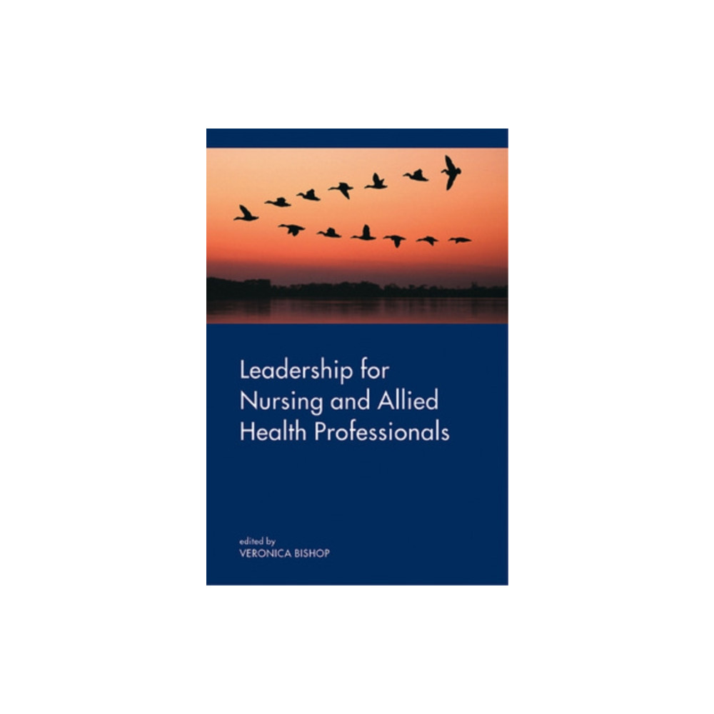Leadership for Nursing and Allied Health Care Professions (häftad, english) Open University Press