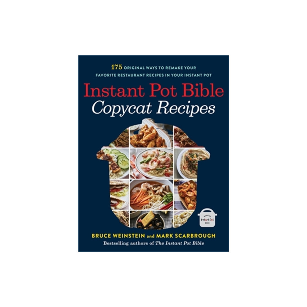 Instant Pot Bible: Copycat Recipes (häftad, english) Little, Brown & Company