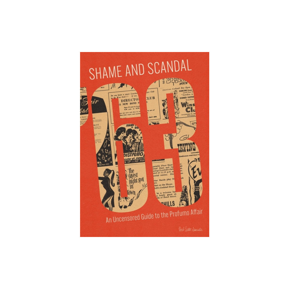 Shame and Scandal '63 an Uncensored Guide to the Profumo Affair Herb Lester Associates Ltd