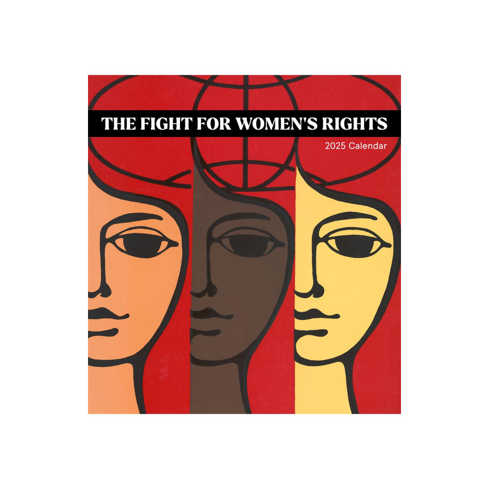The Fight for Women’s Rights CAL25181: 2025 Wall Calendar Pomegranate Europe Ltd