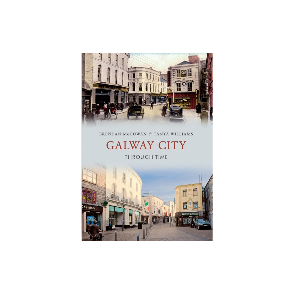 Galway City Through Time (häftad, eng)