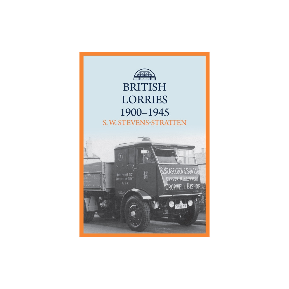 British Lorries 1900-1945 (häftad, english) Amberley Publishing