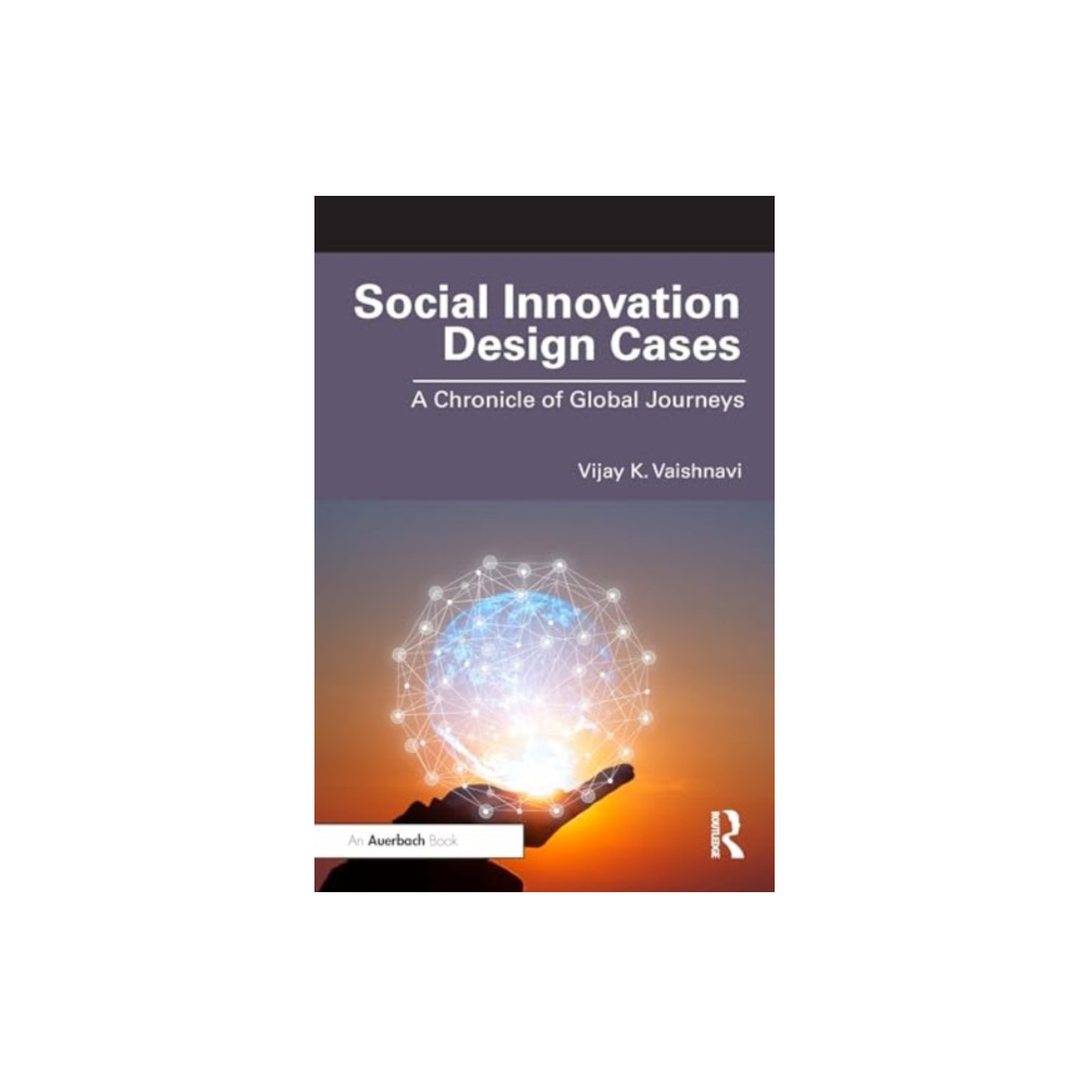 Social Innovation Design Cases (häftad, english) Taylor & francis ltd