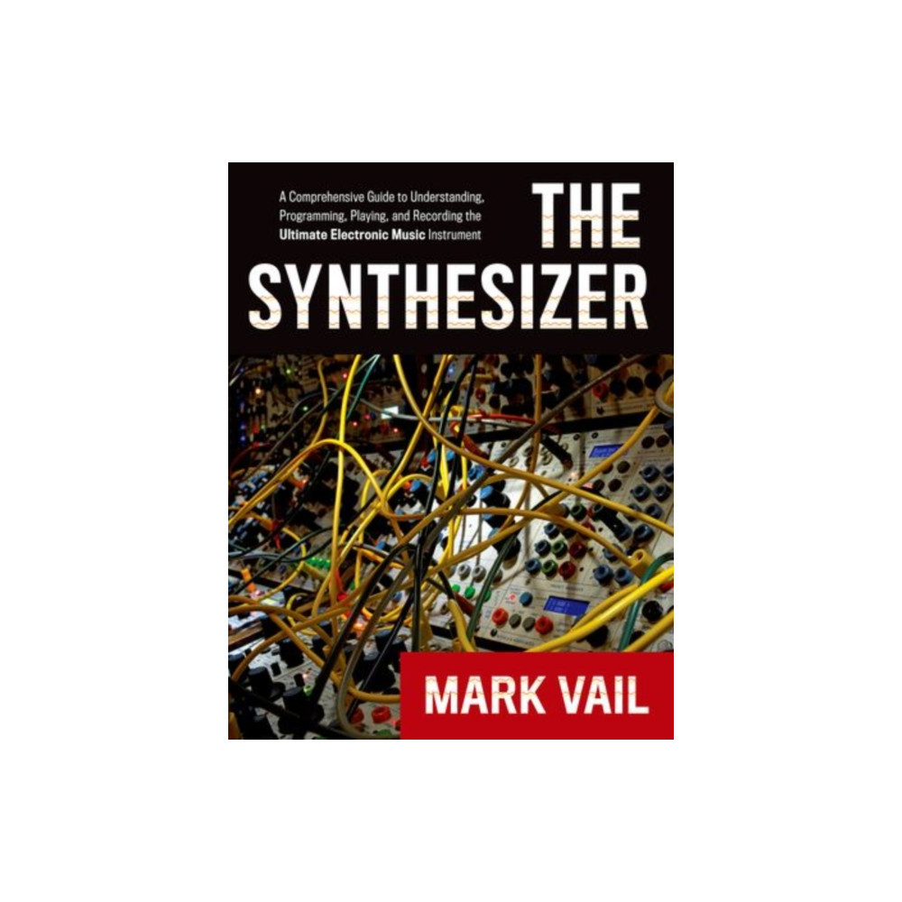 The Synthesizer (häftad, english) Oxford University Press Inc