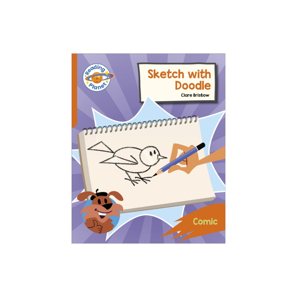 Reading Planet: Rocket Phonics – Target Practice - Sketch with Doodle - Orange (häftad, english) Hodder Education