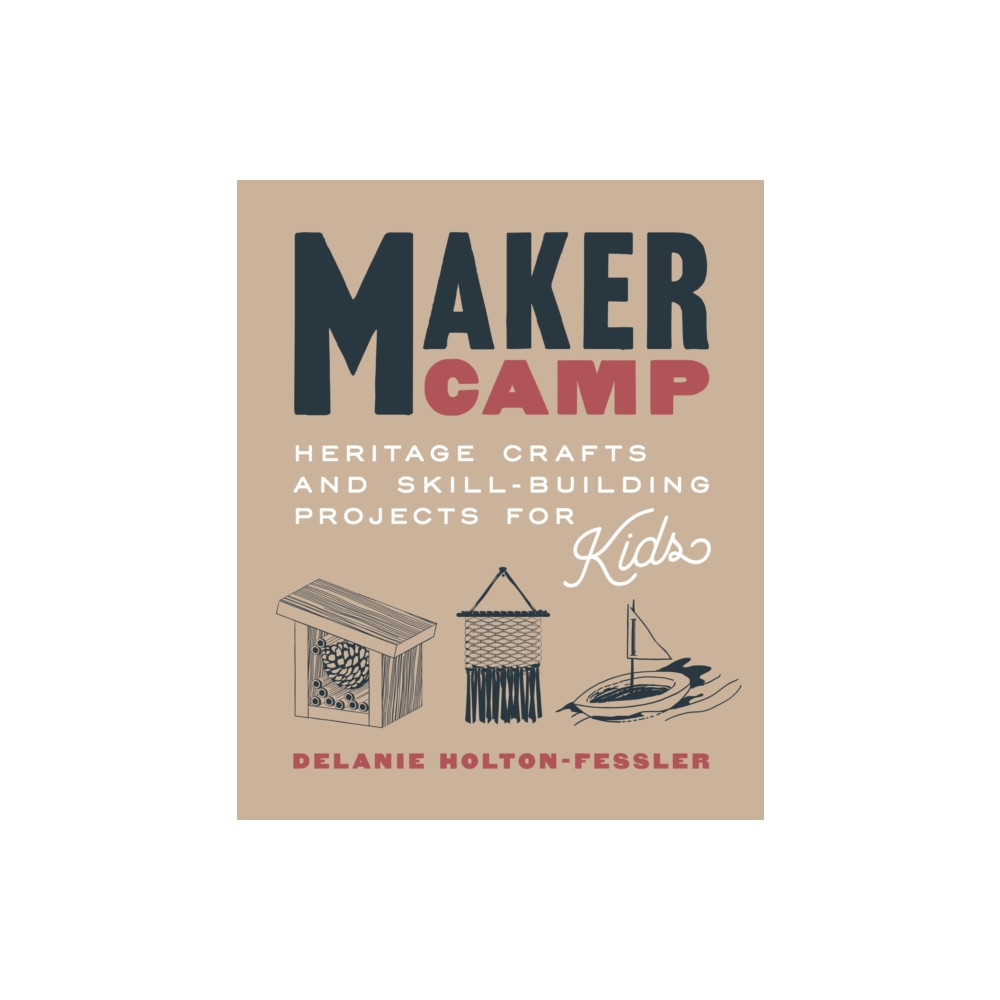 Maker Camp (inbunden, english) Shambhala Publications Inc