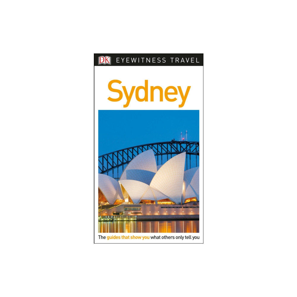 DK Eyewitness Sydney (häftad, english) Dorling Kindersley Ltd