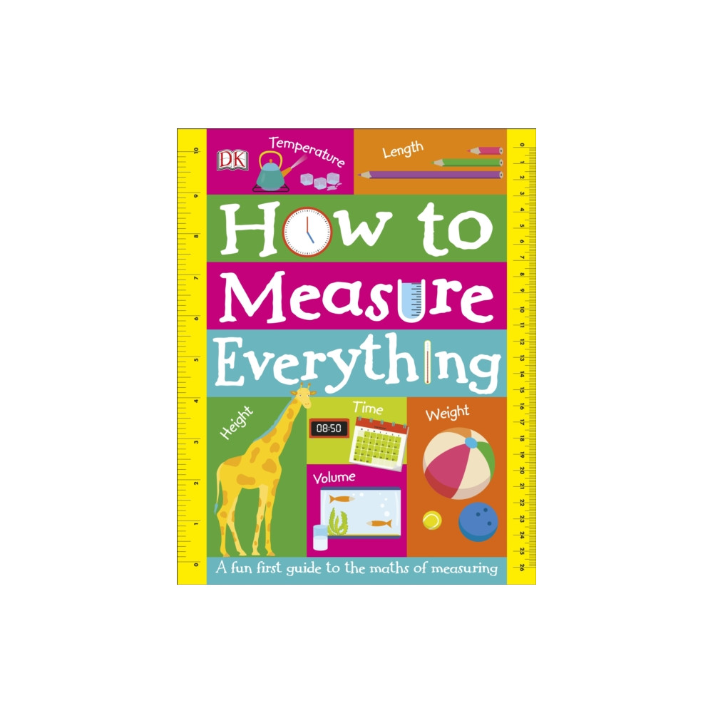 How to Measure Everything (bok, board book, english) Dorling Kindersley Ltd
