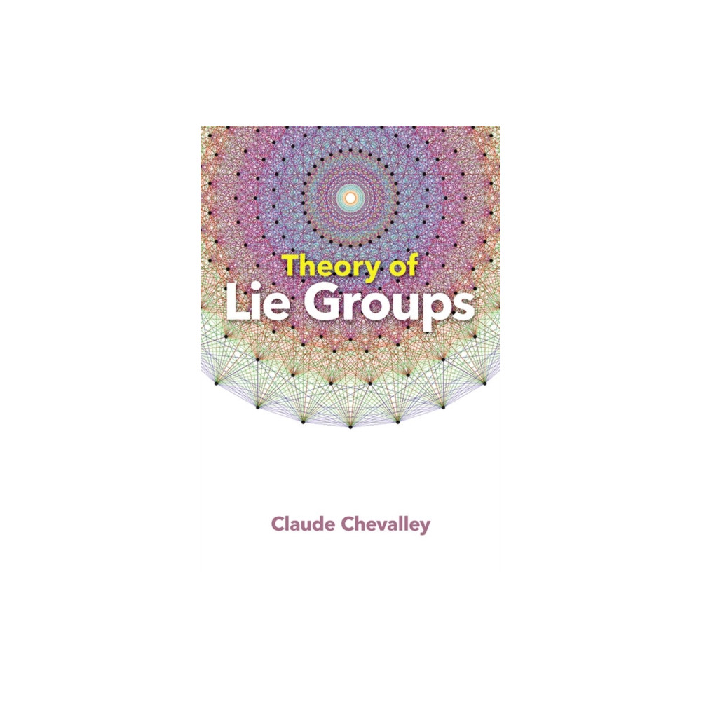 Theory of Lie Groups (häftad, english) Dover publications inc.