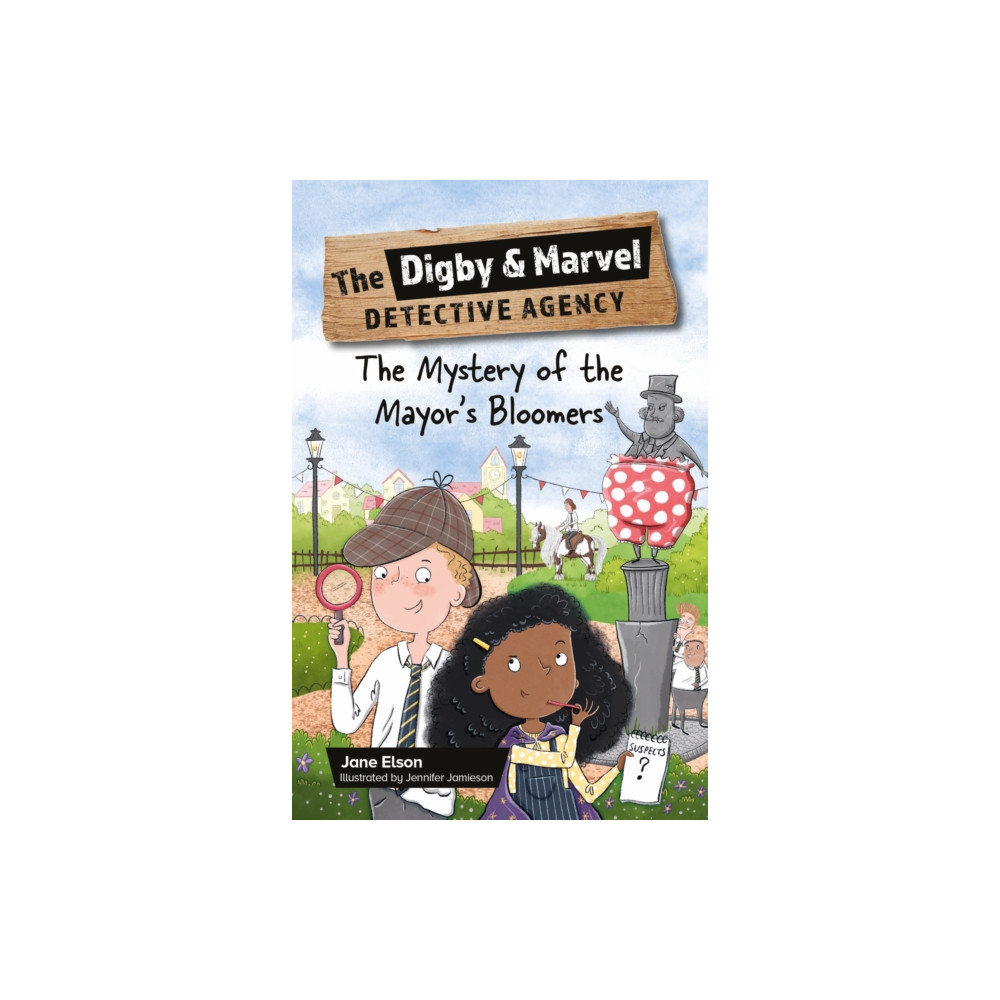 Reading Planet KS2: The Digby and Marvel Detective Agency: The Mystery of the Mayor's Bloomers - Stars/Lime (häftad, eng... Hodder Education
