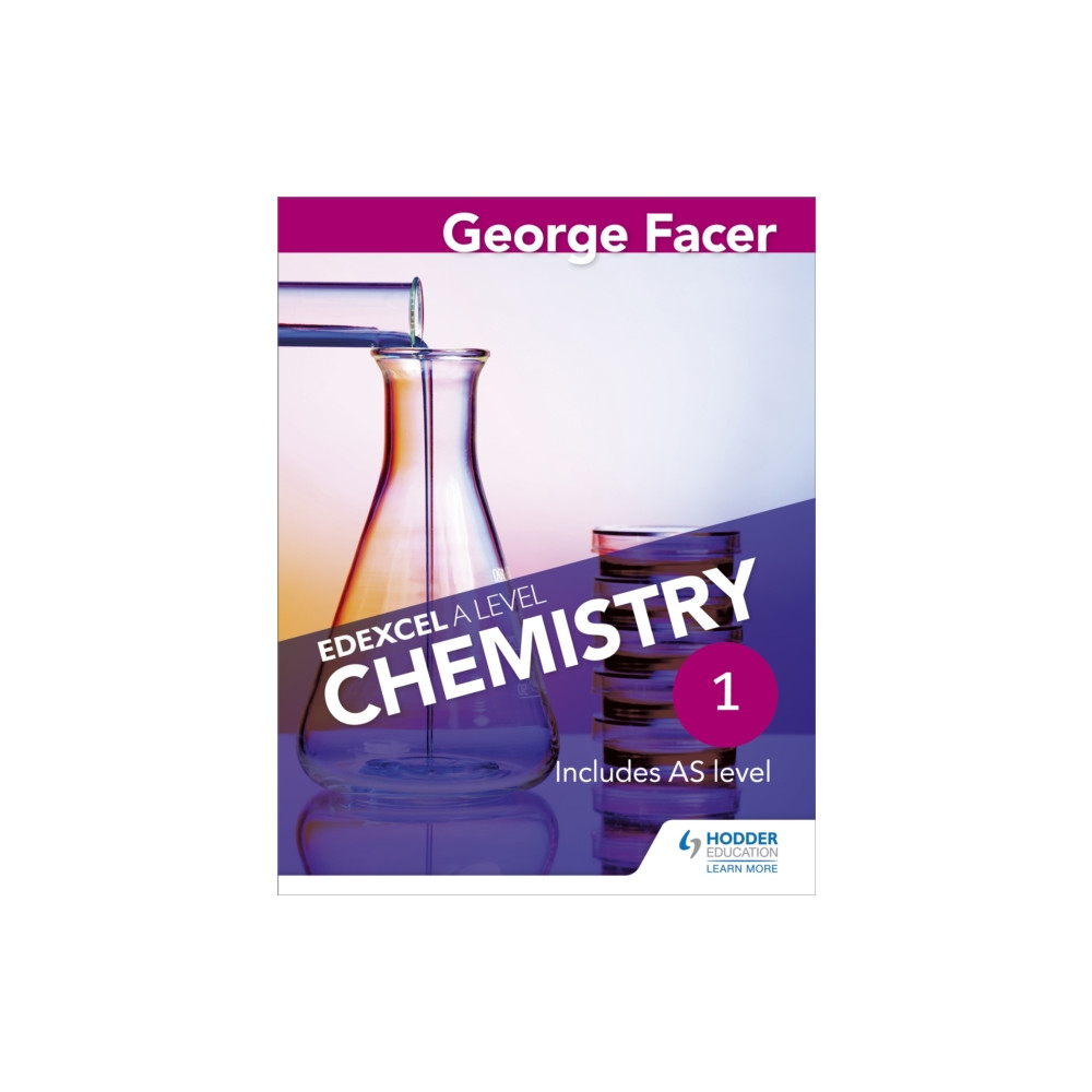 Hodder Education George Facer's Edexcel A Level Chemistry Student Book 1 (häftad, eng)