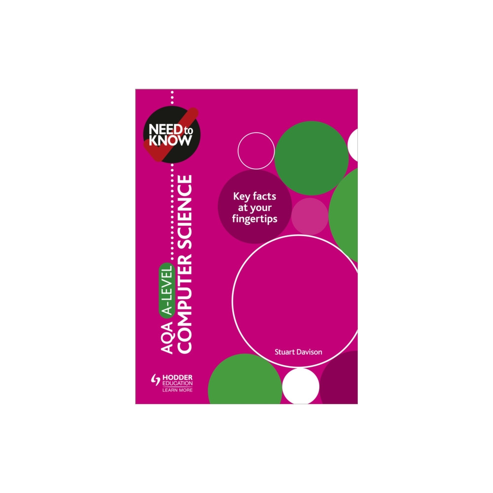 Need to Know: AQA A-level Computer Science (häftad, english) Hodder Education