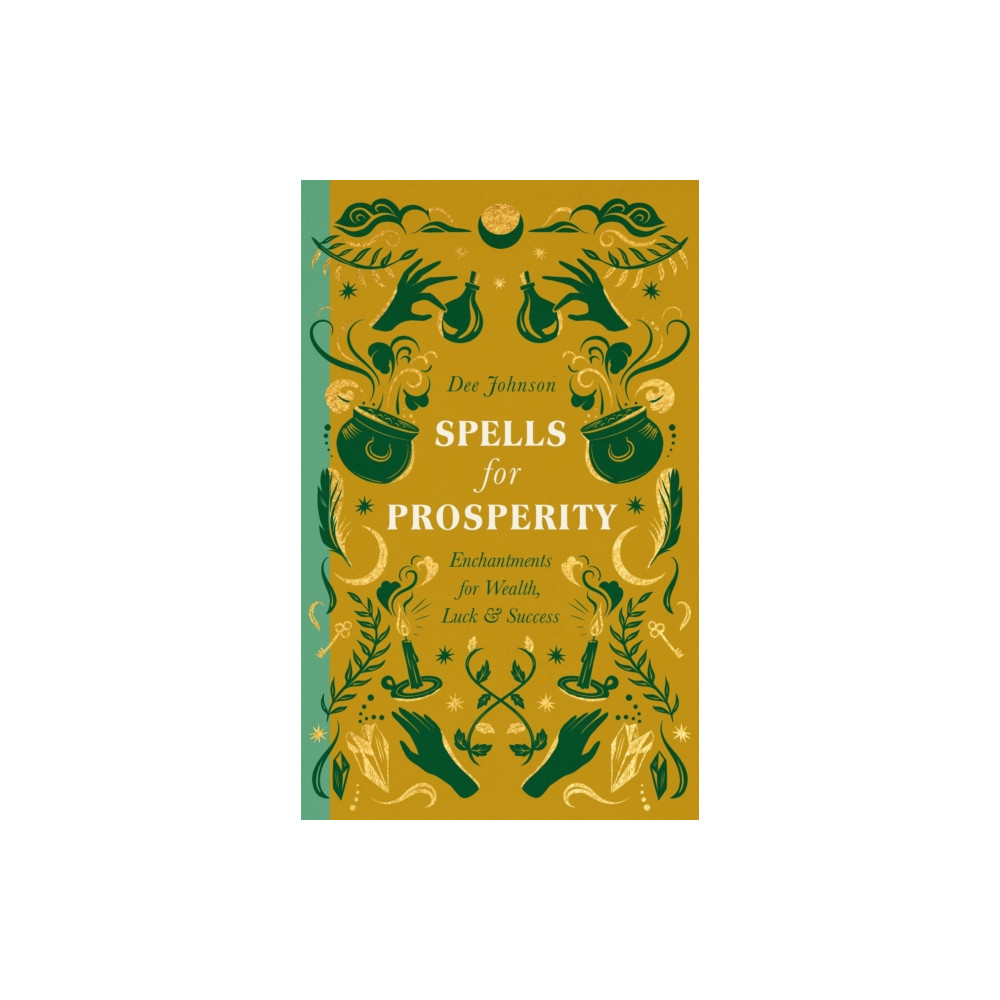 Spells for Prosperity (inbunden, english) Quercus Publishing