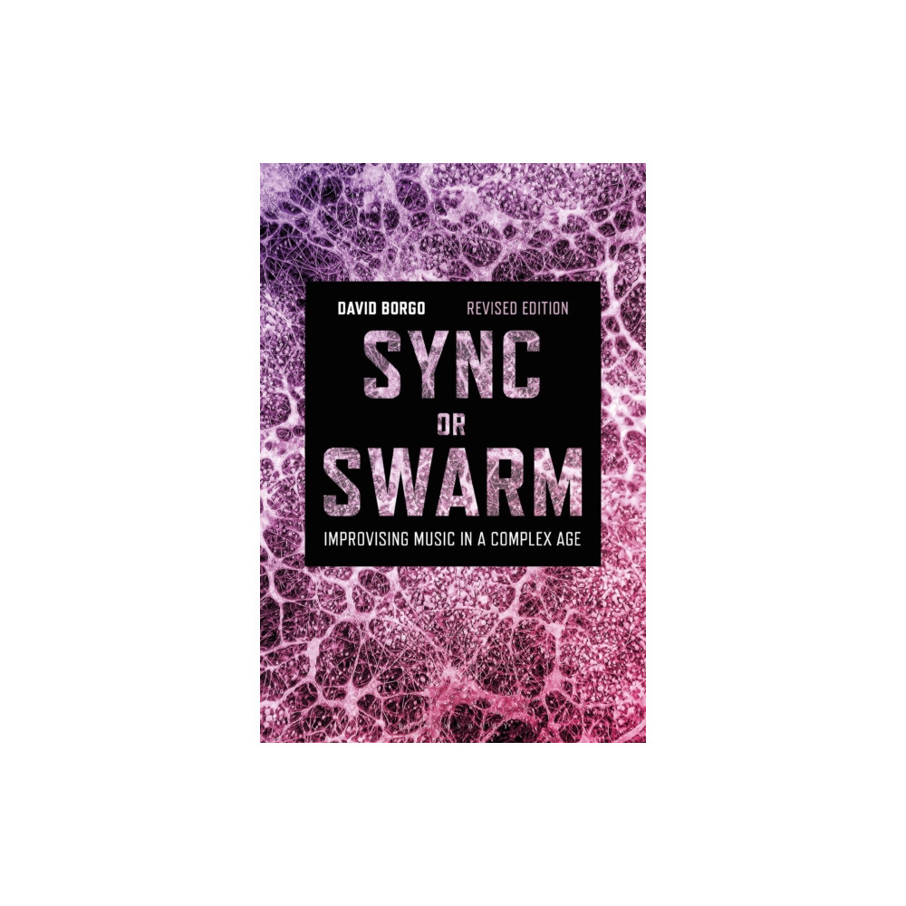Sync or Swarm, Revised Edition (häftad, english) Bloomsbury Publishing PLC