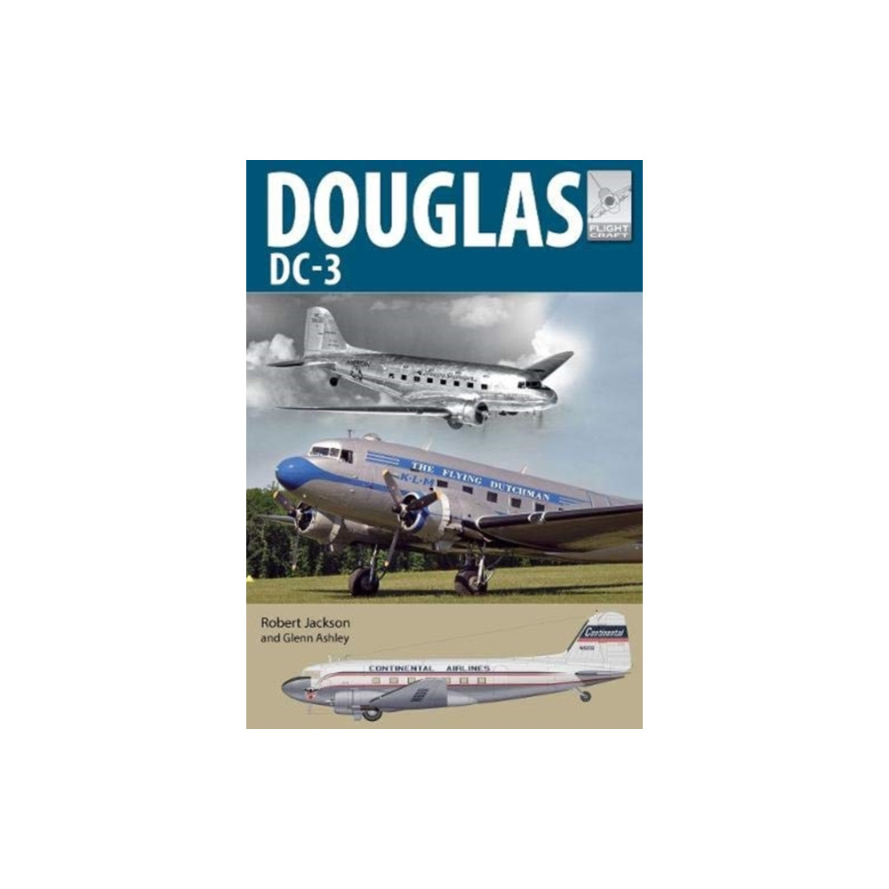 Flight Craft 21: Douglas DC-3 (häftad, english) Pen & Sword Books Ltd