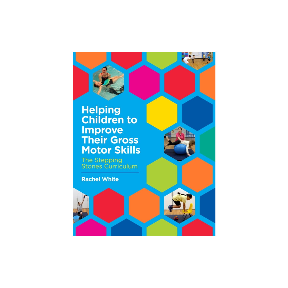 Helping Children to Improve Their Gross Motor Skills (häftad, english) Jessica kingsley publishers
