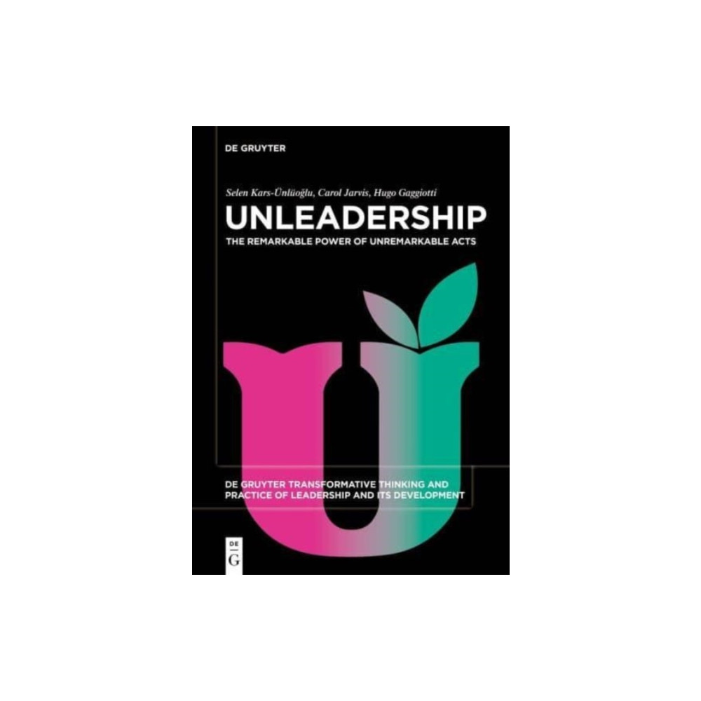 Unleadership (häftad, english) De Gruyter