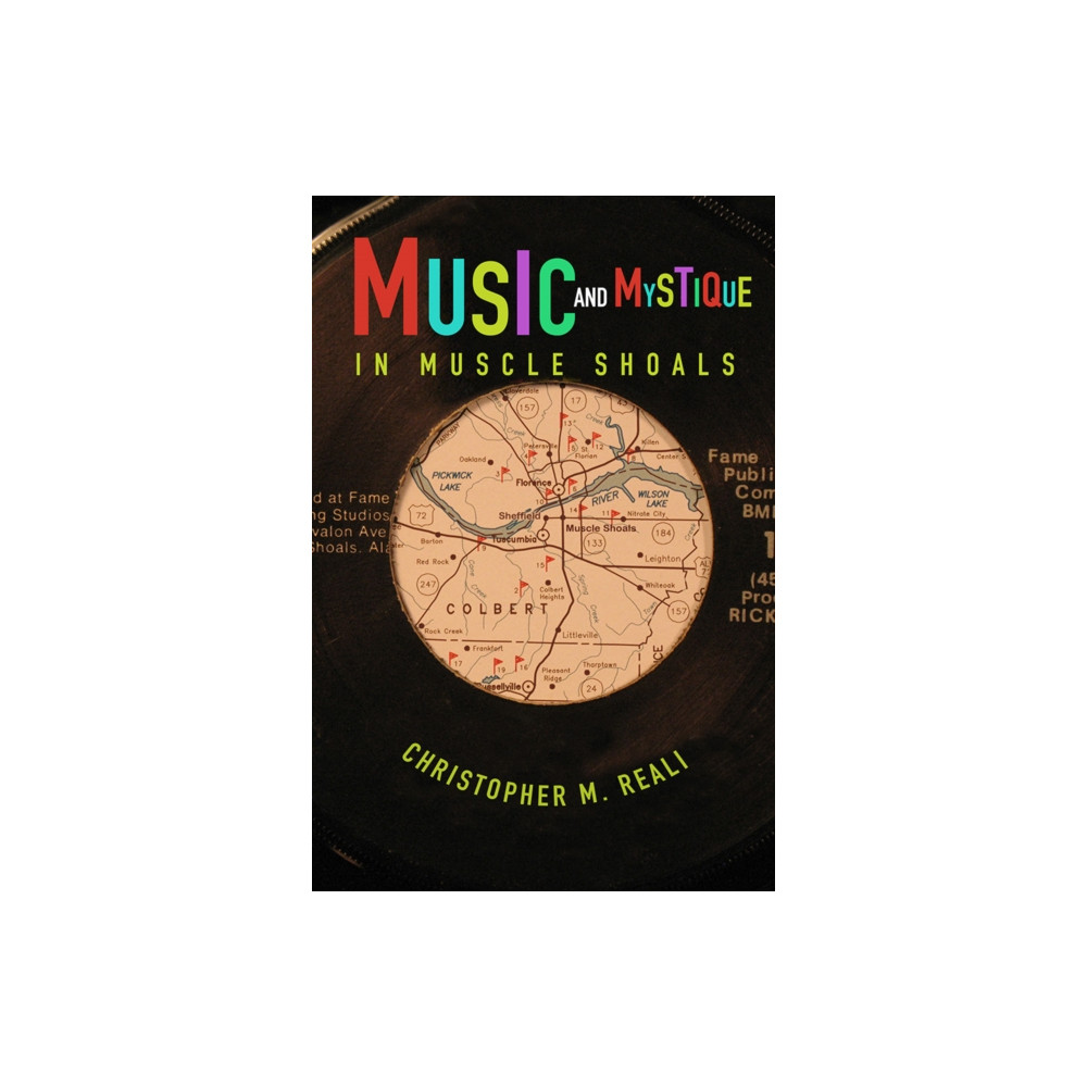 Music and Mystique in Muscle Shoals (häftad, english) University of illinois press