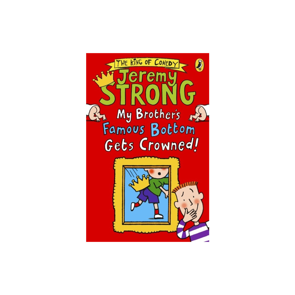 My Brother's Famous Bottom Gets Crowned! (häftad, english) Penguin Random House Children's UK