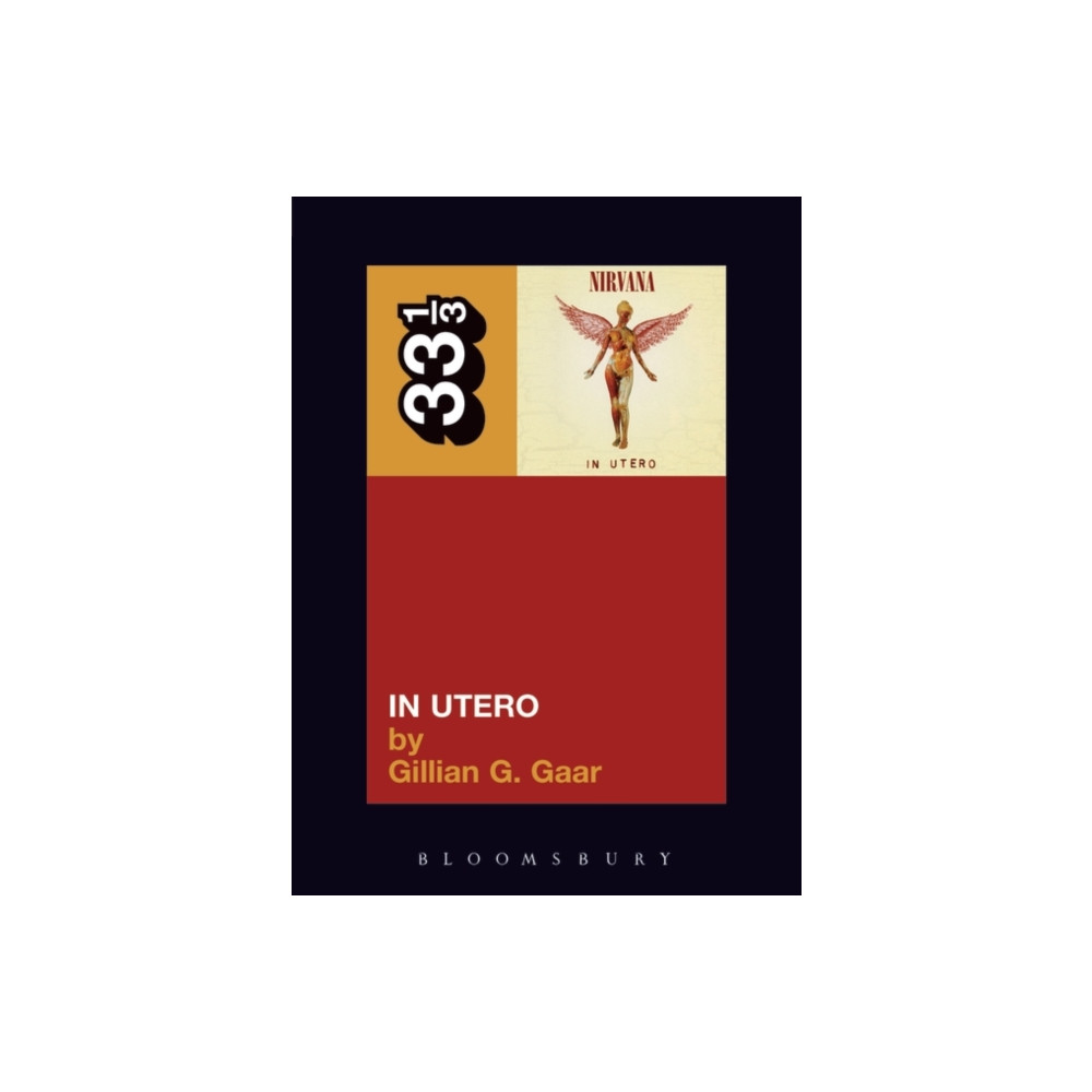 Nirvana's In Utero (häftad, english) Bloomsbury Publishing PLC