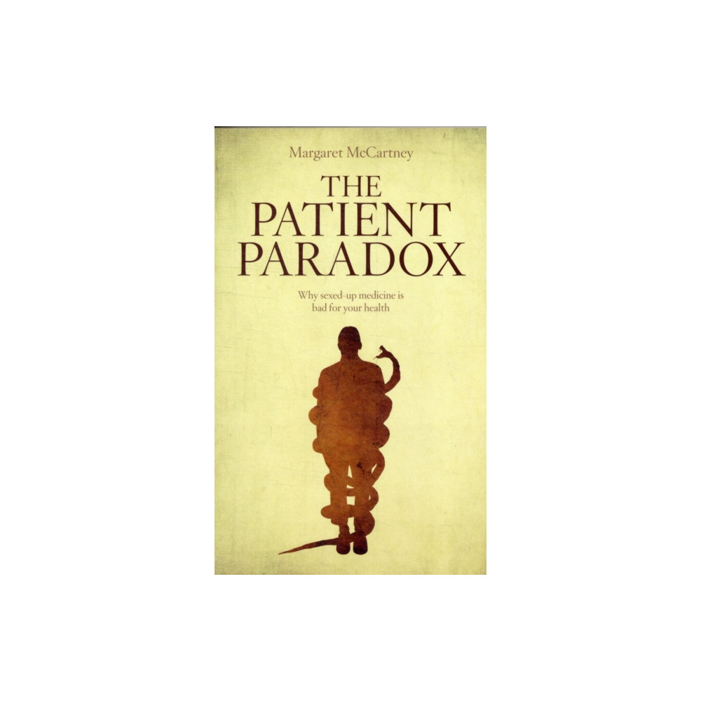 The Patient Paradox (häftad, english) Pinter & Martin Ltd.