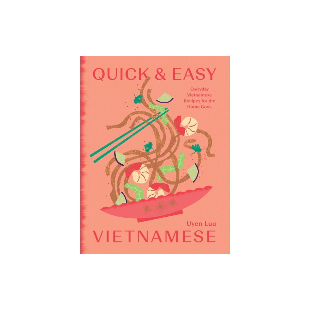 Quick and Easy Vietnamese (inbunden, english) Hardie Grant Books (UK)