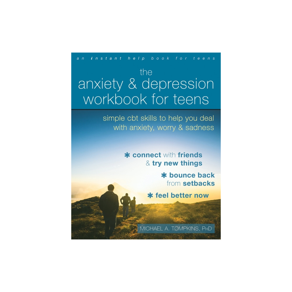 The Anxiety and Depression Workbook for Teens (häftad, english) New Harbinger Publications