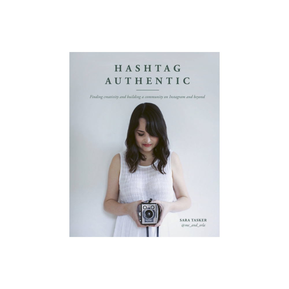 Hashtag Authentic (inbunden, english) Quarto Publishing Plc